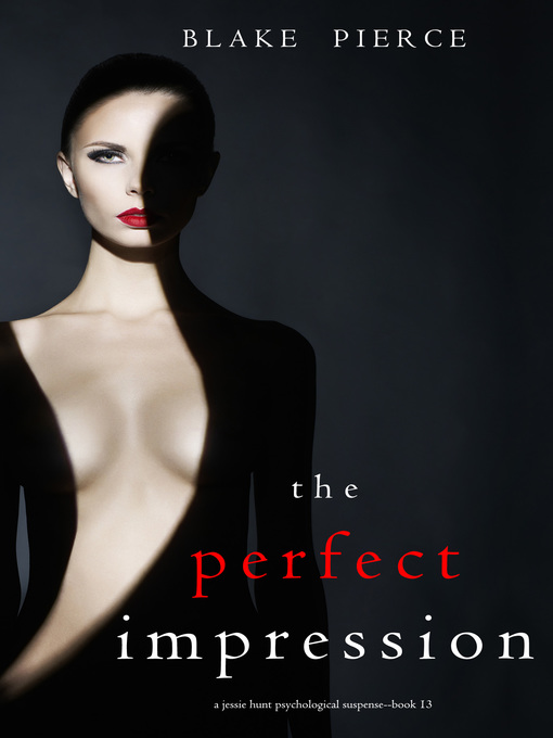 Title details for The Perfect Impression by Blake Pierce - Available